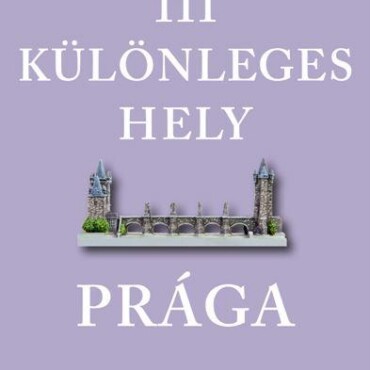 111 Különleges Hely - Prága
