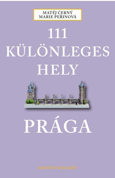 111 Különleges Hely - Prága