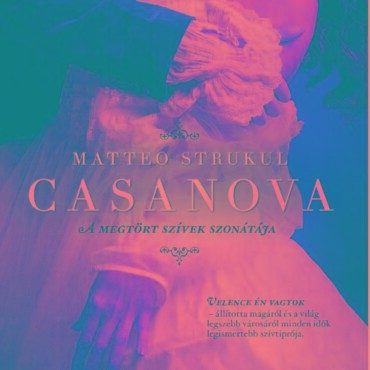 Casanova - A Megtört Szívek Szonátája