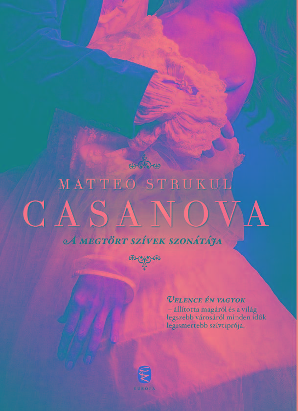 Casanova - A Megtört Szívek Szonátája