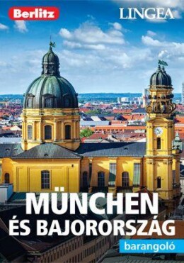 München És Bajország - Barangoló