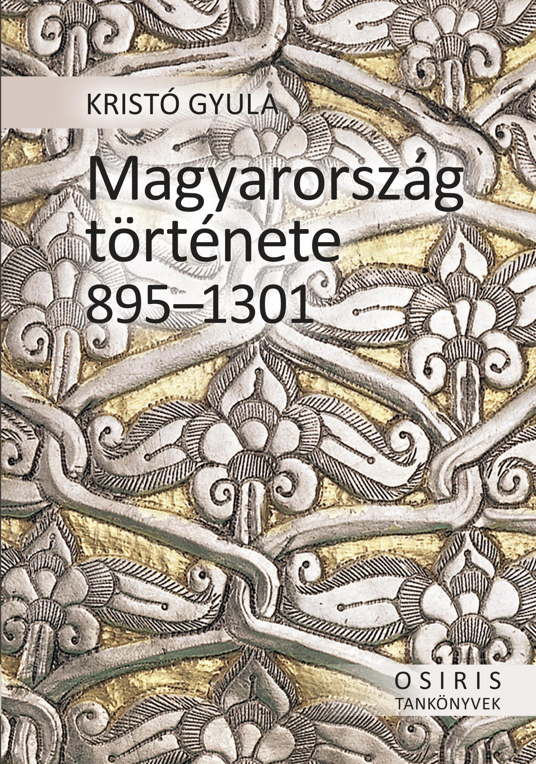 Magyarország Története 895-1301 - Fűzött
