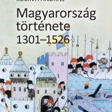 Magyarország Története 1301-1526 - Fűzött