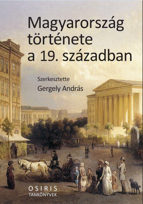 Magyarország Története A 19. Században - Fűzött