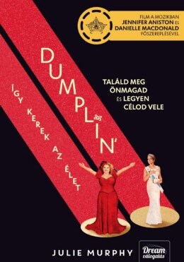 Dumplin - Így Kerek Az Élet - (Filmes Borítóval)