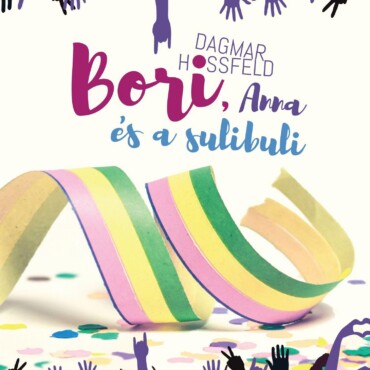 Bori, Anna És A Sulibuli - Bori És Barátai 4.