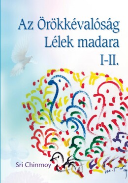 Az Örökkévalóság Lélek Madara I-Ii.
