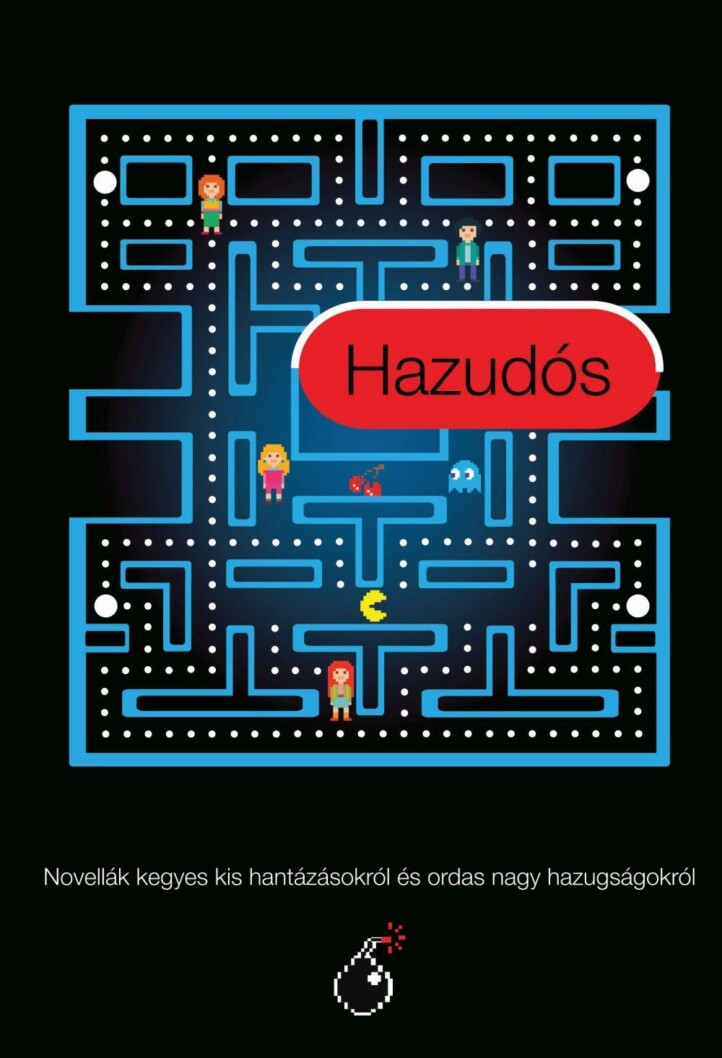 Hazudós - Novellák Kegyes Kis Hantázásokról És Ordas Nagy Hazugságokról
