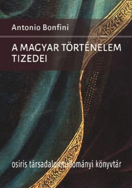 A Magyar Történelem Tizedei