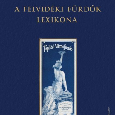 A Felvidéki Fürdők Lexikona