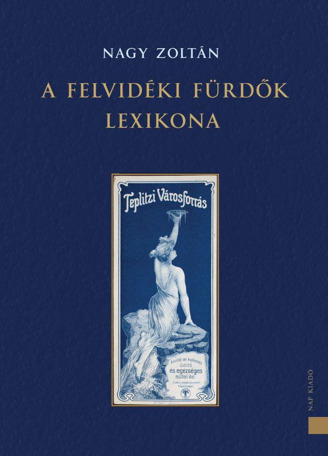 A Felvidéki Fürdők Lexikona