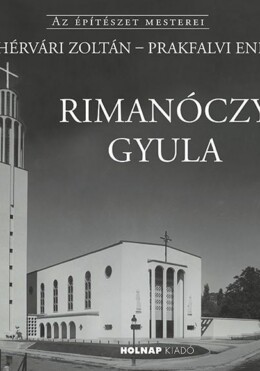 Rimanóczy Gyula - Az Építészet Mesterei