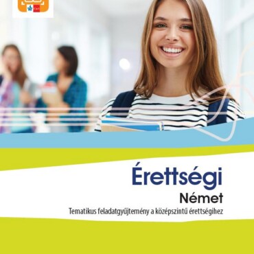 Érettségi Német - Tematikus Feladatgyűjtemény A Középszintű Érettségihez