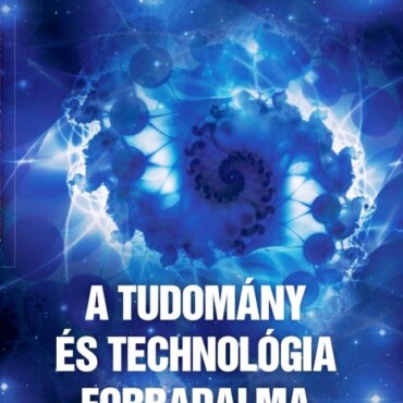 A Tudomány És A Technológia Forradalma A Xxi. Században