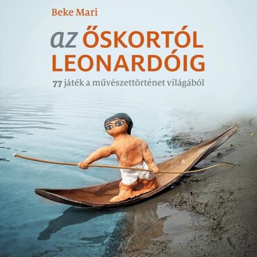 Az Őskortól Leonardóig - Ükh 2019