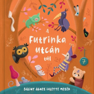 A Futrinka Utcán Túl