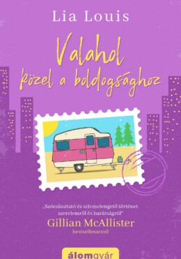 Valahol Közel A Boldogsághoz