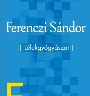 Lélekgyógyászat (Válogatott Írások)