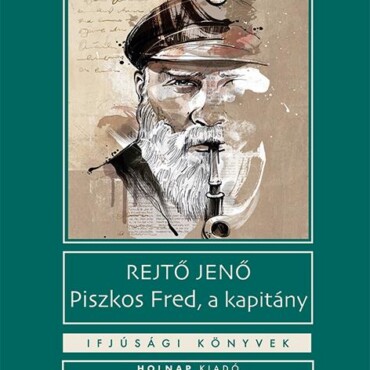 Piszkos Fred, A Kapitány - Ifjúsági Könyvek -