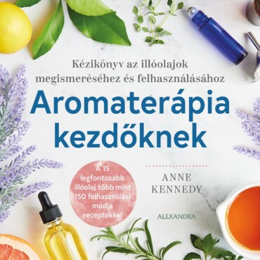 Aromaterápia Kezdőknek