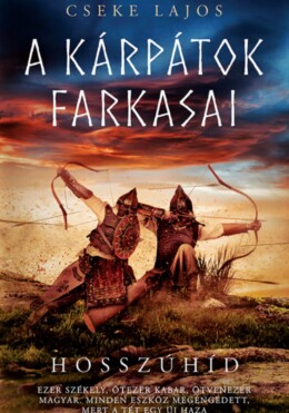 A Kárpátok Farkasai - Hosszúhíd
