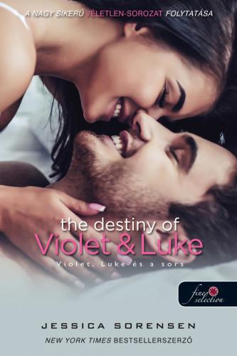 The Destiny Of Violet And Luke - Violet, Luke És A Sors - Fűzött