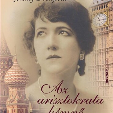 Az Arisztokrata Kémnő - Igaz Történet