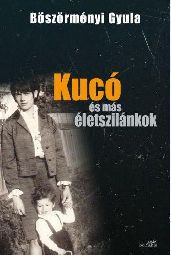 Kucó És Más Életszilánkok - Fűzött