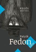 Patyik Fedon Élete