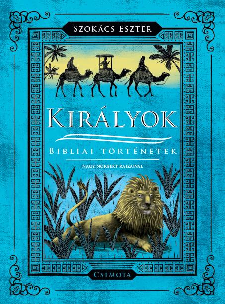 Királyok - Bibliai Történetek - Ükh 2019