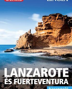 Lanzarote És Fuertaventura - Barangoló