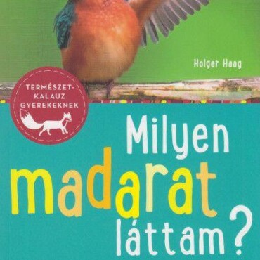 Milyen Madarat Láttam? - 85 Madárfaj