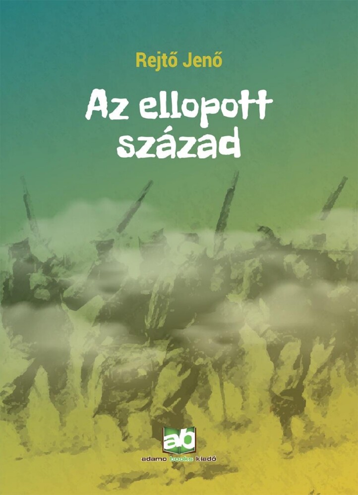 Az Ellopott Század
