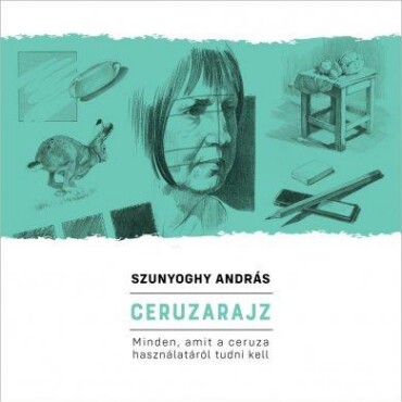 Ceruzarajz - Minden, Amit A Ceruza Használatáról Tudni Kell