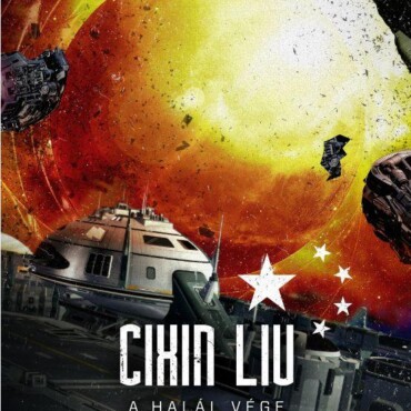 A Halál Vége - A Háromtest-Trilógia 3/3.