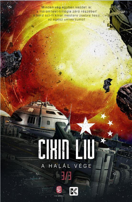 A Halál Vége - A Háromtest-Trilógia 3/3.