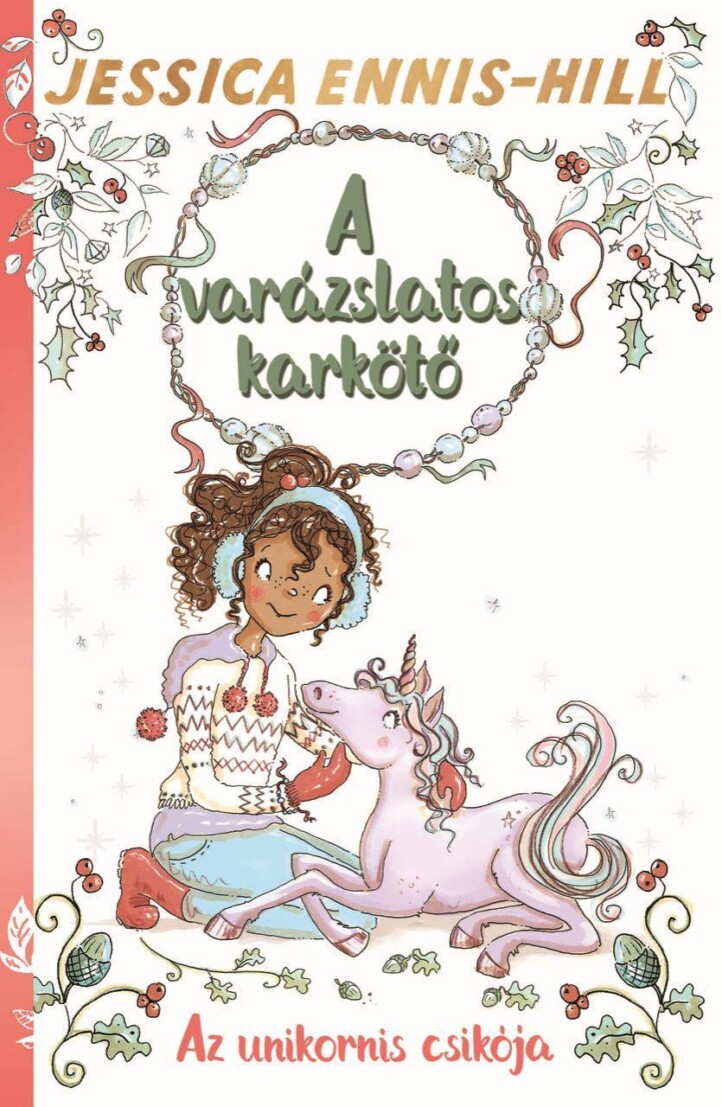 Az Unikornis Csikója - A Varázslatos Karkötő 4.