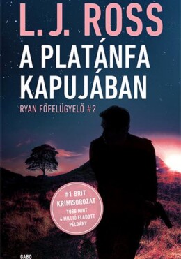 A Platánfa Kapujában - Ryan Főfelügyelő 2.