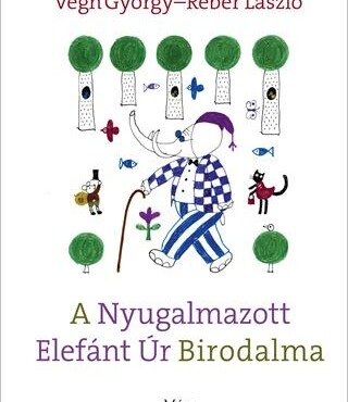 A Nyugalmazott Elefánt Úr Birodalma