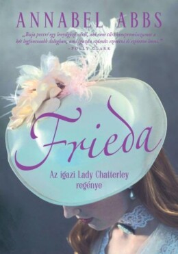 Frieda - Az Igazi Lady Chatterley Regénye
