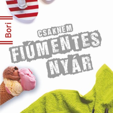 Csaknem Fiúmentes Nyár