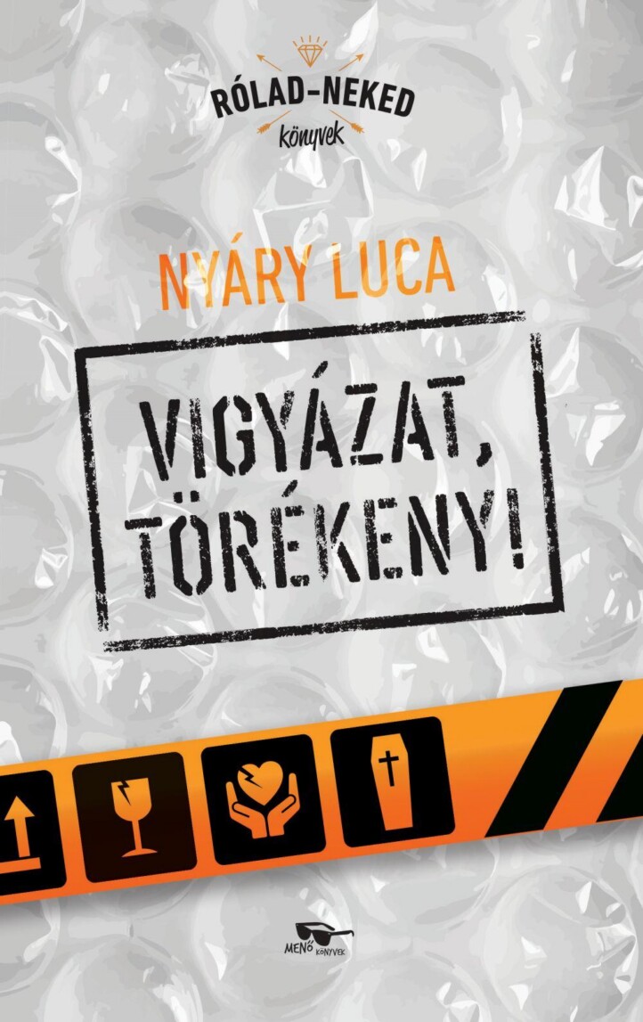 Vigyázat, Törékeny!