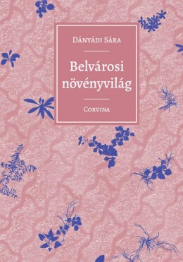 Belvárosi Növényvilág
