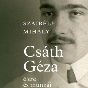 Csáth Géza Élete És Munkái - Régimódi Monográfia