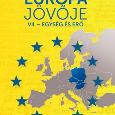 Európa Jövője - V4-Egység És Erő