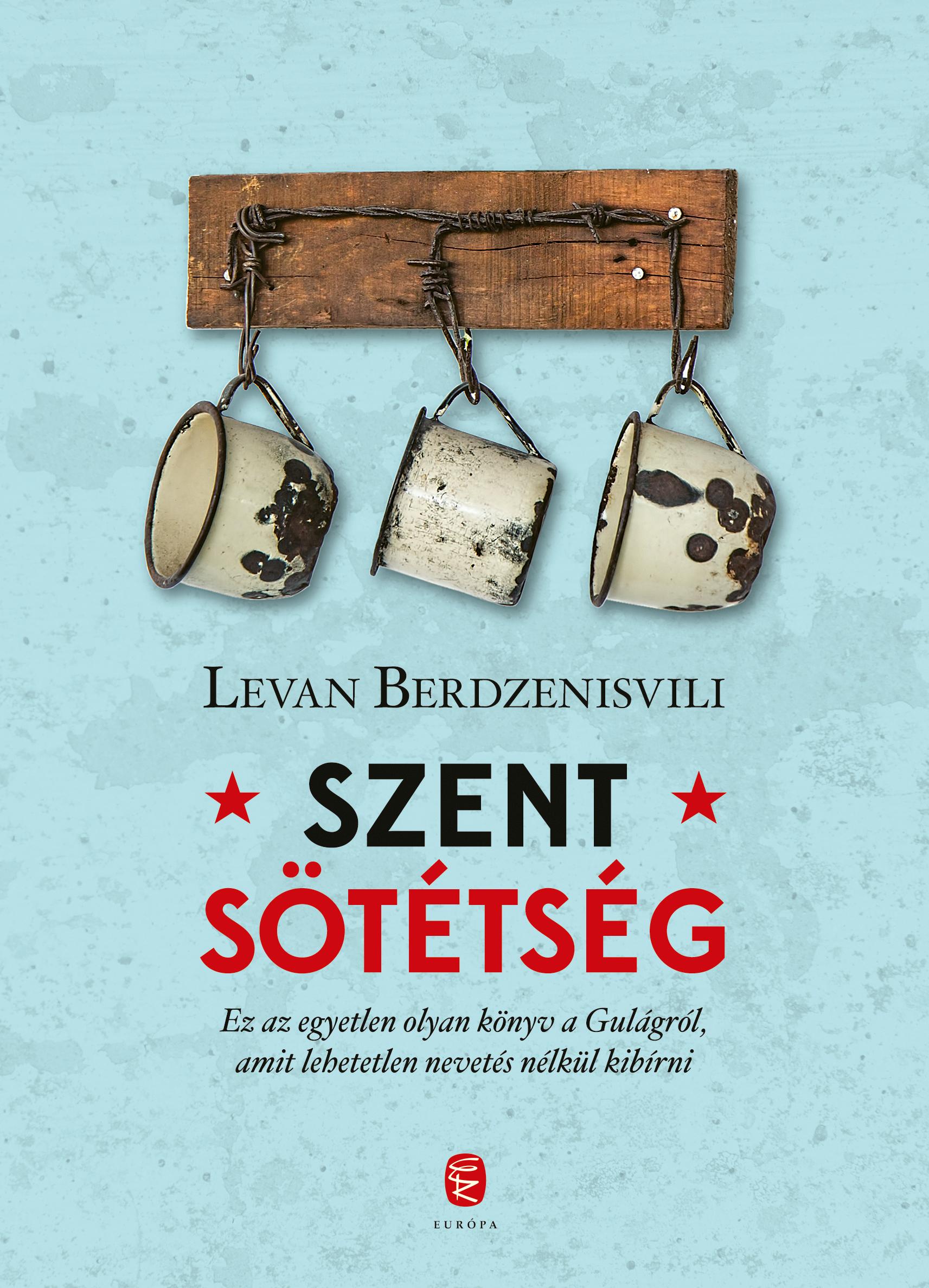 Szent Sötétség - A Gulag Utolsó Napjai