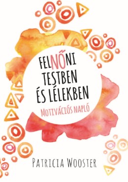 Felnőni Testben És Lélekben