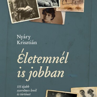Életemnél Is Jobban - 115 Újabb Szerelmes Levél És Történet