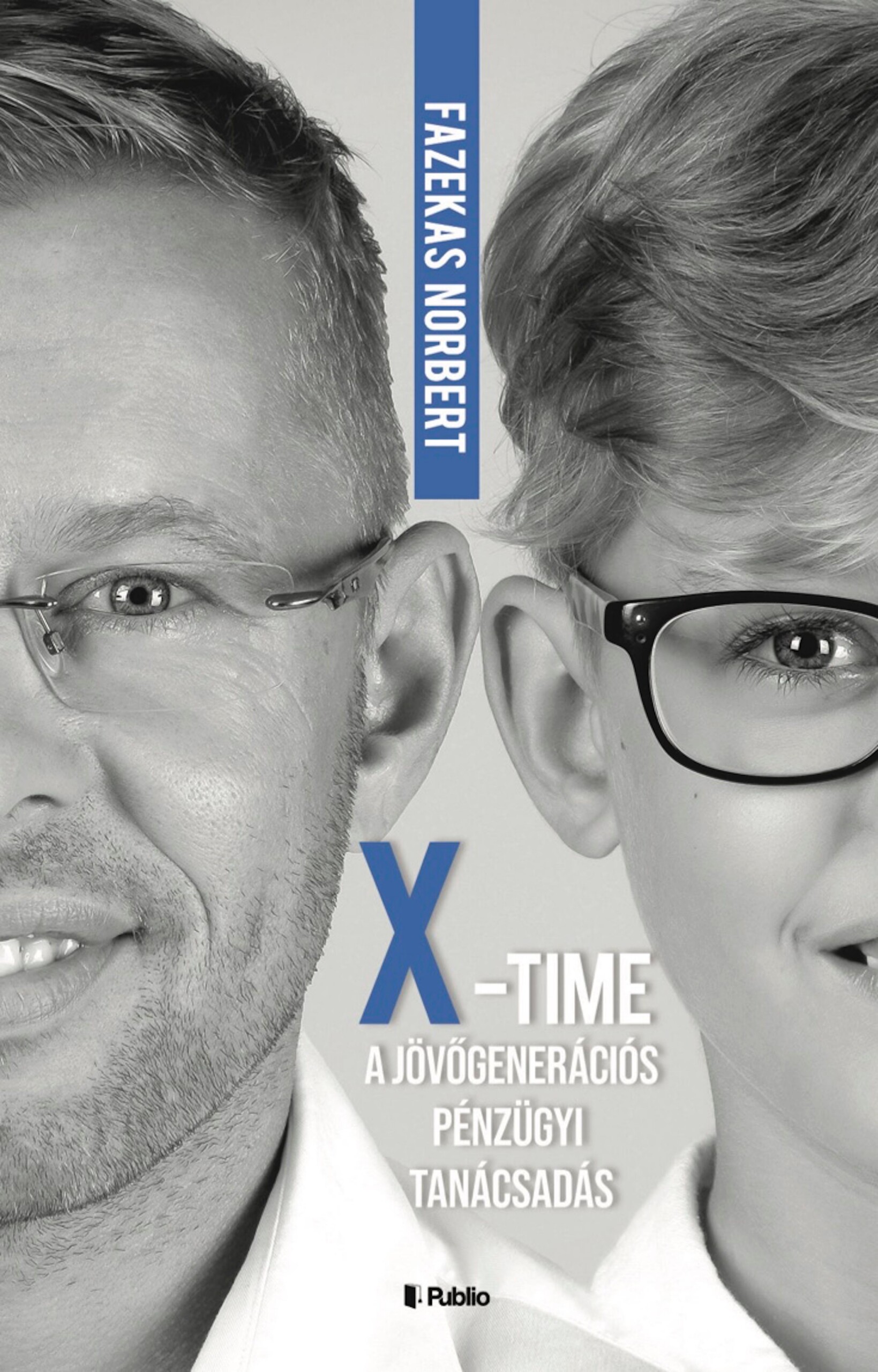 X-Time, A Jövőgenerációs Pénzügyi Tanácsadás