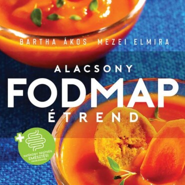 Alacsony Fodmap Étrend - Elmélet És Gyakorlat